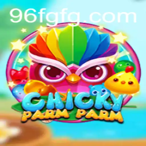 ChickyParmParm and the Role of 96F.COM in Modern Gaming