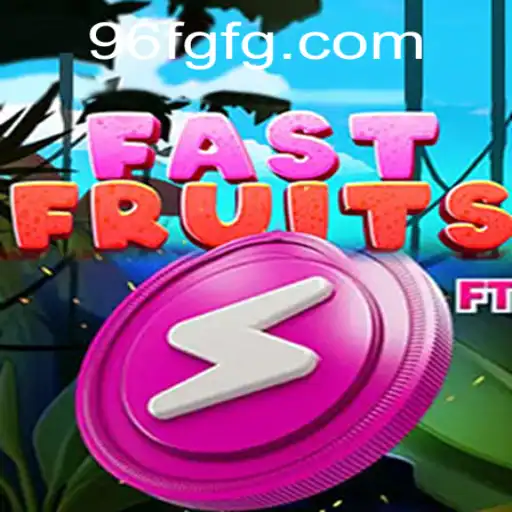 Discover the Exciting World of FastFruits: A Fresh Take on Gaming with 96F.COM